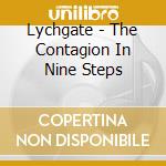 Lychgate - The Contagion In Nine Steps cd musicale di Lychgate