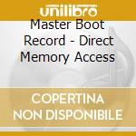 Master Boot Record - Direct Memory Access cd musicale di Master Boot Record
