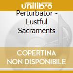 Perturbator - Lustful Sacraments cd