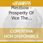 Merzbow - Prosperity Of Vice The Misfortune Of Virtue cd