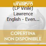 (LP Vinile) Lawrence English - Even The Horizon Knows Its Bounds vinile