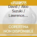 David / Akio Suzuki / Lawrence English Toop - Breathing Spirit Forms (2 Cd) cd