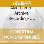 Alan Lamb - Archival Recordings: Primal Image / Beauty cd