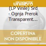 (LP Vinile) Srd - Ognja Prerok Transparent Red (2 Lp) vinile