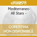 Mediterraneo All Stars - cd