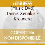 (Music Dvd) Iannis Xenakis - Kraanerg cd