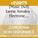 (Music Dvd) Iannis Xenakis - Electronic Works 2 cd