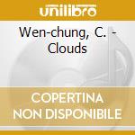 Wen-chung, C. - Clouds cd musicale di Wen
