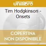 Tim Hodgkinson - Onsets cd