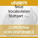 Neue Vocalsolisten Stuttgart - Rosenberger: Tempi Agitati cd