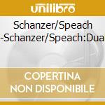 Schanzer/Speach Duo-Schanzer/Speach:Dualities cd musicale di Terminal Video