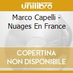 Marco Capelli - Nuages En France
