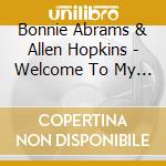 Bonnie Abrams & Allen Hopkins - Welcome To My Mid-Life Crisis cd