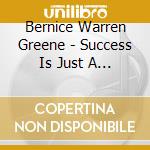 Bernice Warren Greene - Success Is Just A Prayer Away cd