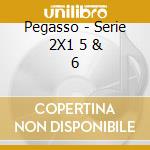 Pegasso - Serie 2X1 5 & 6