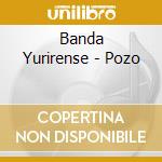 Banda Yurirense - Pozo cd