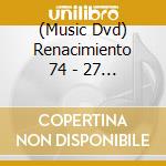 (Music Dvd) Renacimiento 74 - 27 Aniversario En Vivo cd