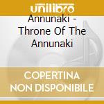 Annunaki - Throne Of The Annunaki cd