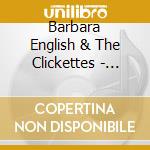 Barbara English & The Clickettes - Because Of My Best Friend cd