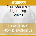 Main Gazane - Lightening Strikes cd