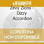 Zevy Zions - Dizzy Accordion cd