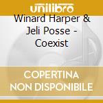 Winard Harper & Jeli Posse - Coexist cd