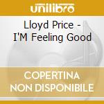 Lloyd Price - I'M Feeling Good cd