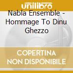 Nabla Ensemble - Hommage To Dinu Ghezzo cd