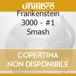 Frankenstein 3000 - #1 Smash cd