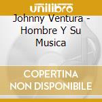 Johnny Ventura - Hombre Y Su Musica