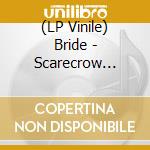 (LP Vinile) Bride - Scarecrow Messiah - Clear Glass Vial vinile