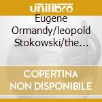 Eugene Ormandy/leopold Stokowski/the Philadelphia Orchestra - Rachmaninov Piano Concertos Nos. 1 & 4/rhapsody On A Theme By Paginini cd