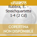 Rubbra, E. - Streichquartette 1-4 (2 Cd) cd