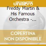 Freddy Martin & His Famous Orchestra - Piano Portrait cd musicale di Freddy Martin & His Famous Orchestra