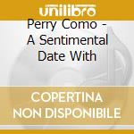 Perry Como - A Sentimental Date With cd