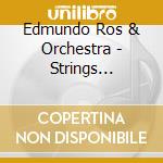 Edmundo Ros & Orchestra - Strings Latino-Latin Hits