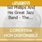 Sid Phillips And His Great Jazz Band - The Rediffusion Anthology Vol.2, Hors D'Oeuvres. cd musicale di Sid Phillips And His Great Jazz Band