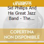 Sid Phillips And His Great Jazz Band - The Rediffusion Anthology Vol.2, Hors D'Oeuvres. cd