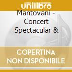 Mantovani - Concert Spectacular & cd