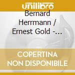 Bernard Herrmann / Ernest Gold - Film Themes - Movie Thrillers / O.S.T. (2 Cd) cd musicale di Bernard Herrmann & Ernest Gold