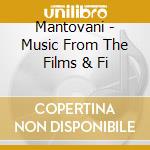 Mantovani - Music From The Films & Fi cd