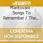 Mantovani - Songs To Remember / The Incomparable cd
