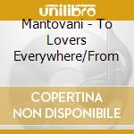 Mantovani - To Lovers Everywhere/From cd