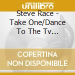 Steve Race - Take One/Dance To The Tv Themes cd
