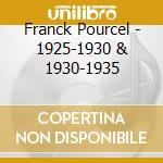 Franck Pourcel - 1925-1930 & 1930-1935 cd musicale di Franck Pourcel