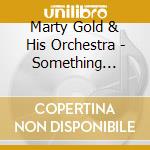 Marty Gold & His Orchestra - Something Special For Movie Lovers & Suddenly Its Springtime cd musicale di Marty Gold & His Orchestra