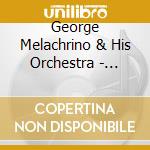 George Melachrino & His Orchestra - April In Paris & Music For Romance cd musicale di George Melachrino & His Orchestra