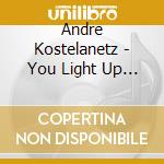 Andre Kostelanetz - You Light Up My Life &.. cd