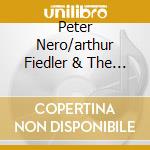Peter Nero/arthur Fiedler & The Boston Pops Orchestra - Fantasy And Improvisations & Nero Goes Pops cd musicale di Peter Nero/arthur Fiedler & The Boston Pops Orchestra