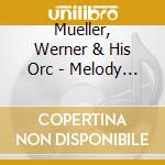 Mueller, Werner & His Orc - Melody In The World (Japa cd